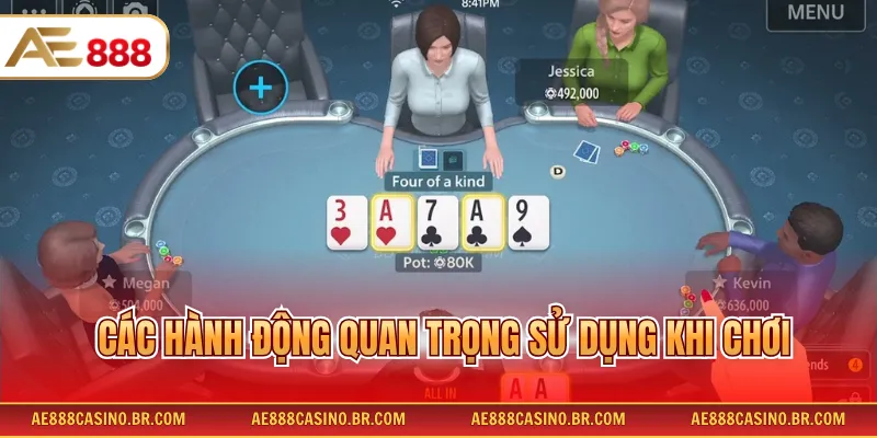 Các hành động quan trọng sử dụng khi chơi