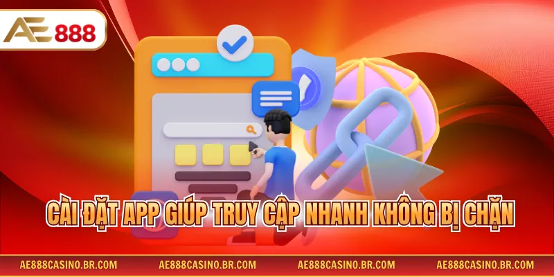 Cài đặt app giúp truy cập nhanh không bị chặn
