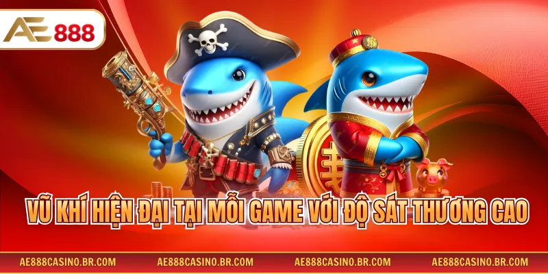 Vũ khí hiện đại tại mỗi game với độ sát thương cao